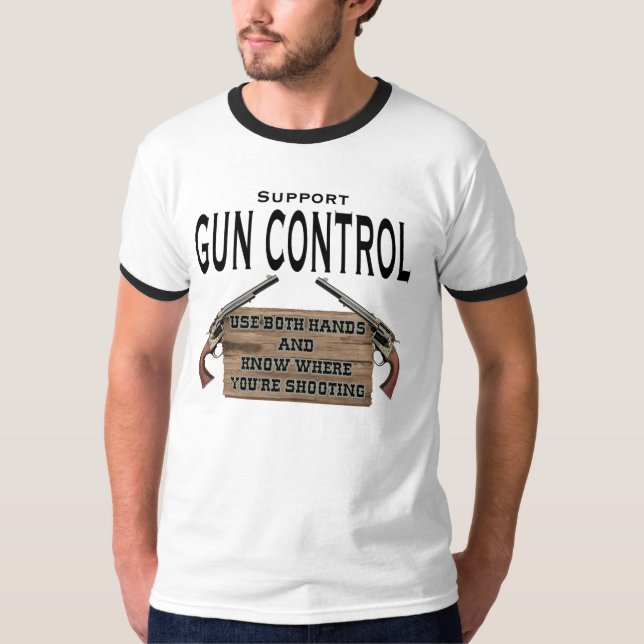 Anti Gun Control 2 Shirt (Front)