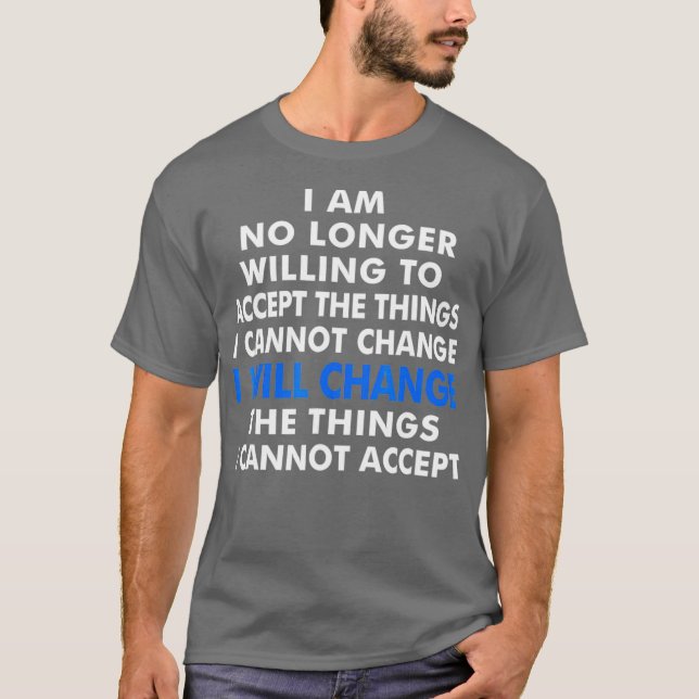 Anti Gun   I Will Change  Gun Control T-Shirt (Front)