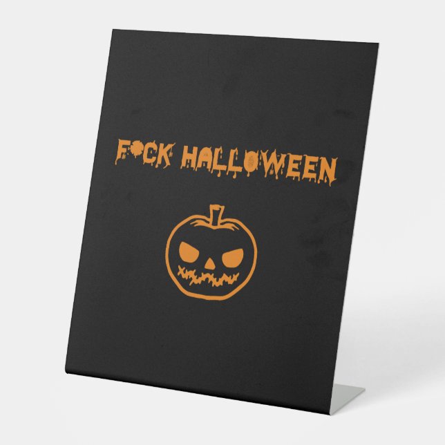 Anti Halloween pumpkin jack-o'-lantern Pedestal Sign (Front)