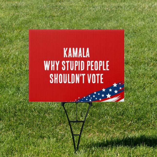Anti-Harris Kamala  Political Stupid People Sign (Insitu)
