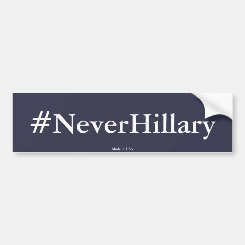 Anti Hillary Clinton NeverHillary Bumper Sticker