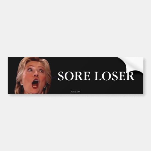 Anti_Hillary Clinton Sore Loser Bumper Sticker