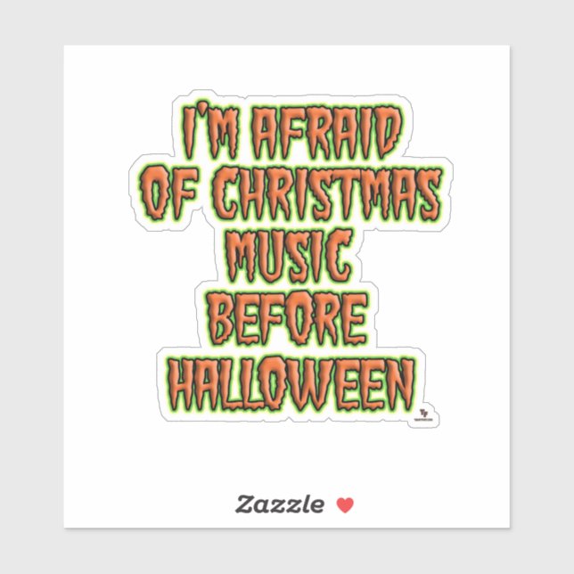 Anti Holiday Music Before Halloween Funny Sticker (Sheet)