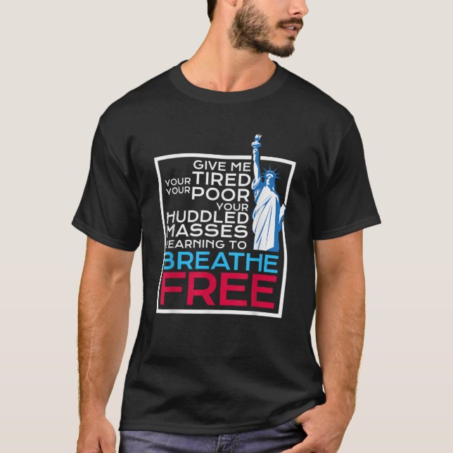 Anti ICE Patriotic DACA Immigrant Statue of Libert T-Shirt (Front)