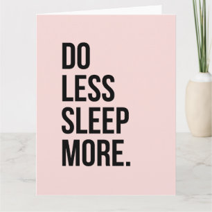 Anti Inspirational Funny Quotes Do Less Pink Card