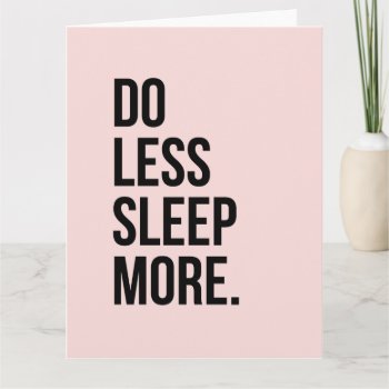 Anti Inspirational Funny Quotes From Less Pink Card by ArtOfInspiration at Zazzle