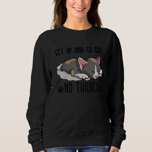 Anti Inspirational Motivational Lazy Kitty Cat  Gi Sweatshirt