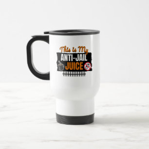 Anti-Jail Juice - Funny Coffee and Caffeine Humor Travel Mug
