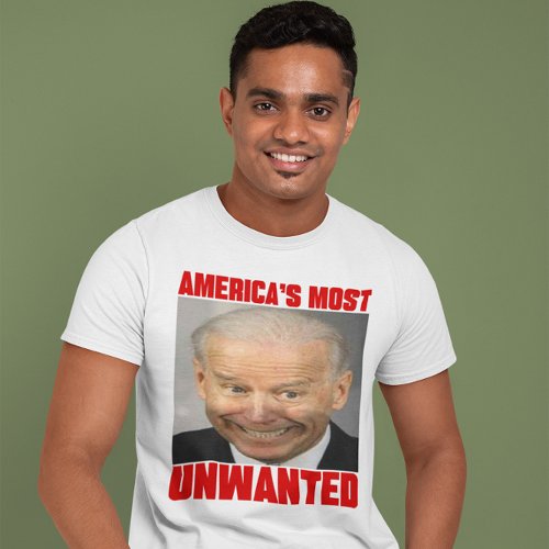 Anti Joe Biden  Americas Most Unwanted T_Shirt