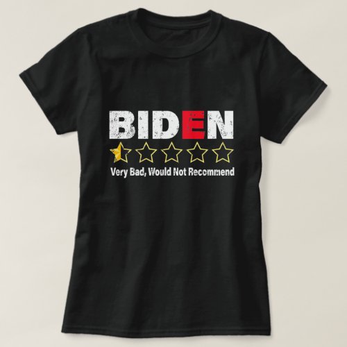 Anti Joe Biden Very Bad One Star Rating Republican T_Shirt