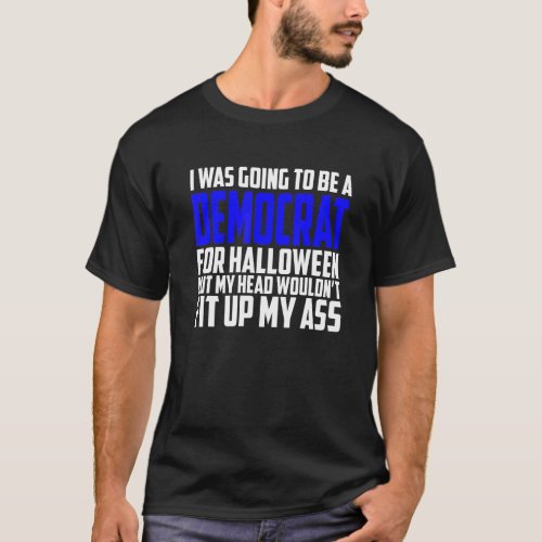 Anti Liberal Adult Halloween Costume 1 T_Shirt