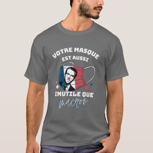 Anti-Macron Humour, Anti-Pass Sanitary France T-Shirt (Front)