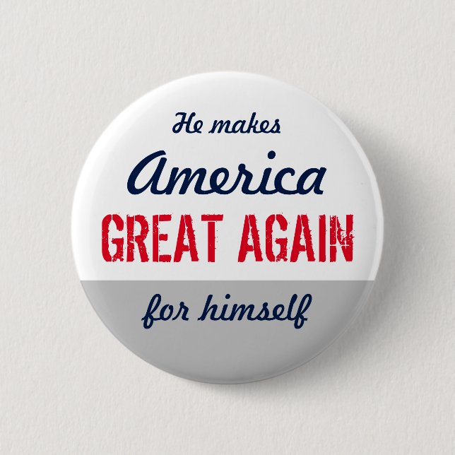 Anti Make America Great Again Custom Statement Pinback Button (Front)
