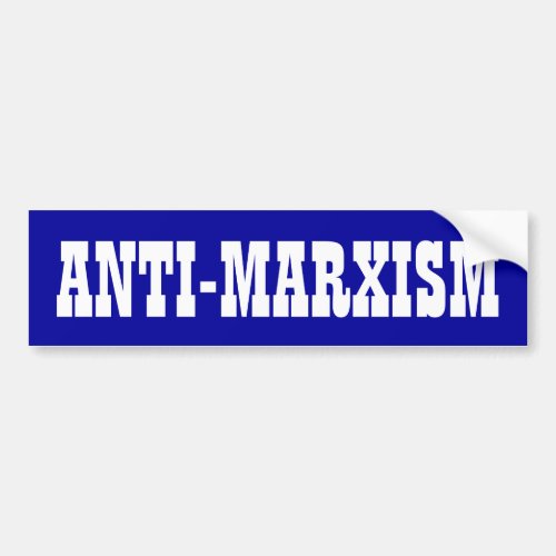 Anti_Marxism Bumper Sticker