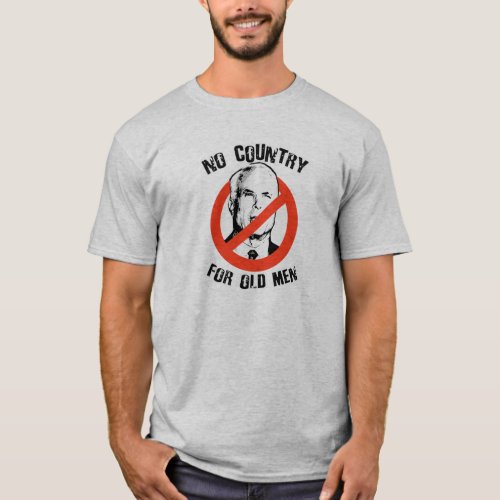 ANTI_MCCAIN NO COUNTRY FOR OLD MEN T_Shirt