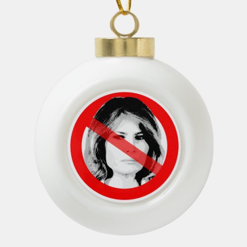 Anti Melania Trump Crossed Out Face Ceramic Ball Christmas Ornament