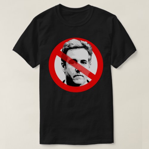 Anti Michael Cohen Crossed Out Face T_Shirt