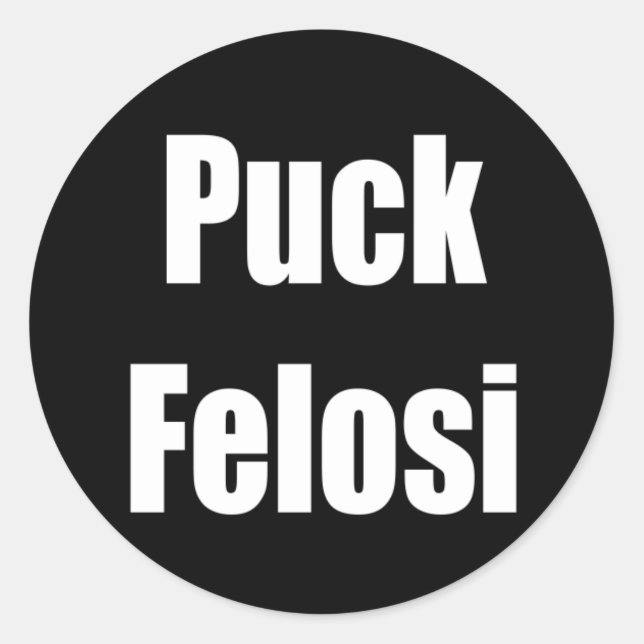 Anti Nancy Pelosi - Puck Felosi Classic Round Sticker (Front)