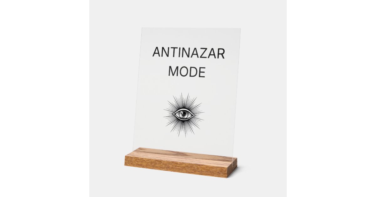 Anti Nazar Mode Acrylic Sign – Evil Eye Protection | Zazzle