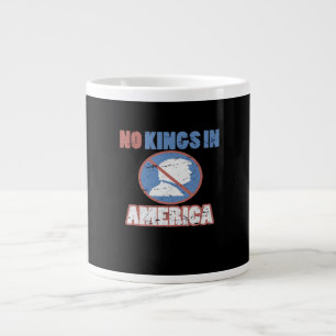 Anti- No Kings In America Classic Giant Coffee Mug