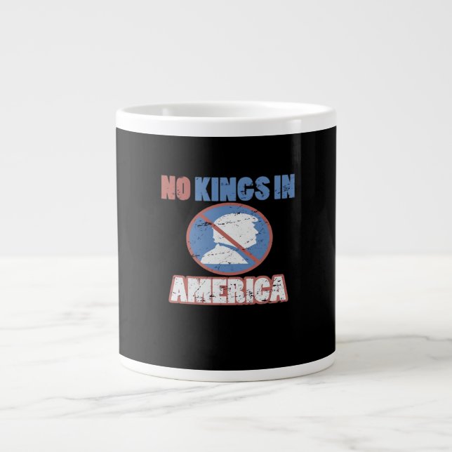 Anti- No Kings In America Classic Giant Coffee Mug (Front)