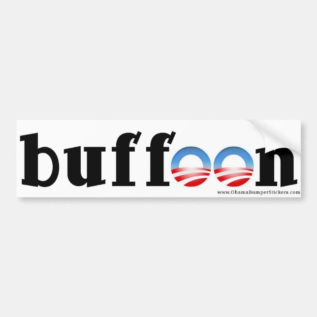 Anti Obama Bumper Sticker "buffoon!" (Front)