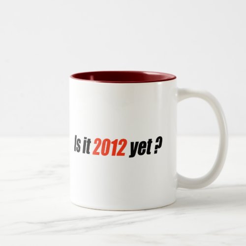 Anti_Obama Bumpersticker _ 2012 Yet Two_Tone Coffee Mug