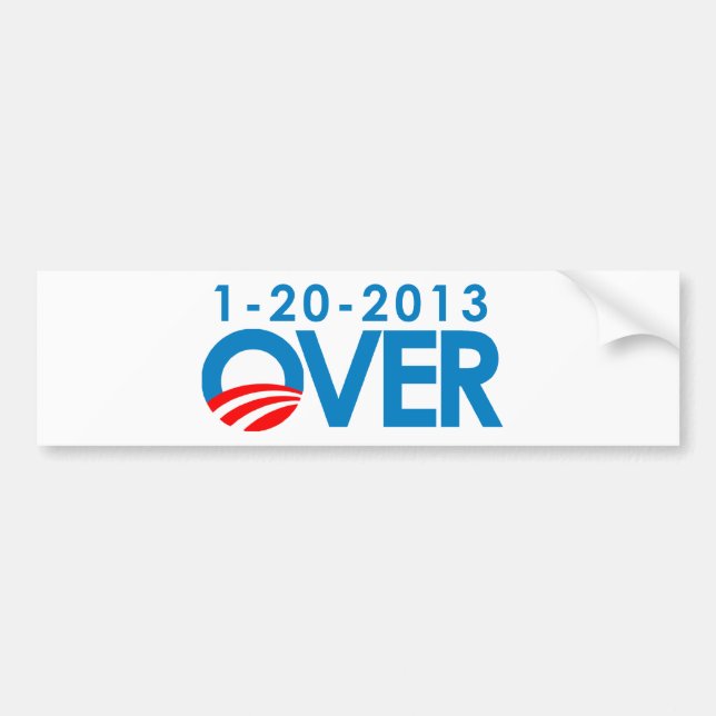 Anti-Obama Bumpersticker - Over 1-20-2013 Bumper Sticker (Front)