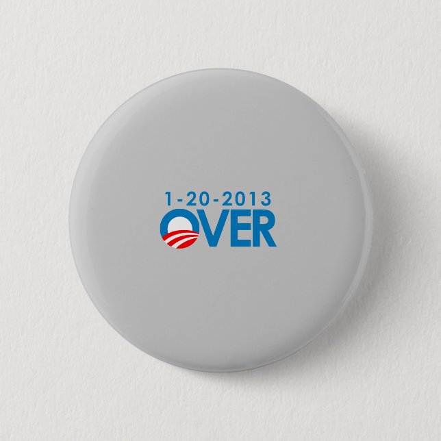Anti-Obama Bumpersticker - Over 1-20-2013 Button (Front)