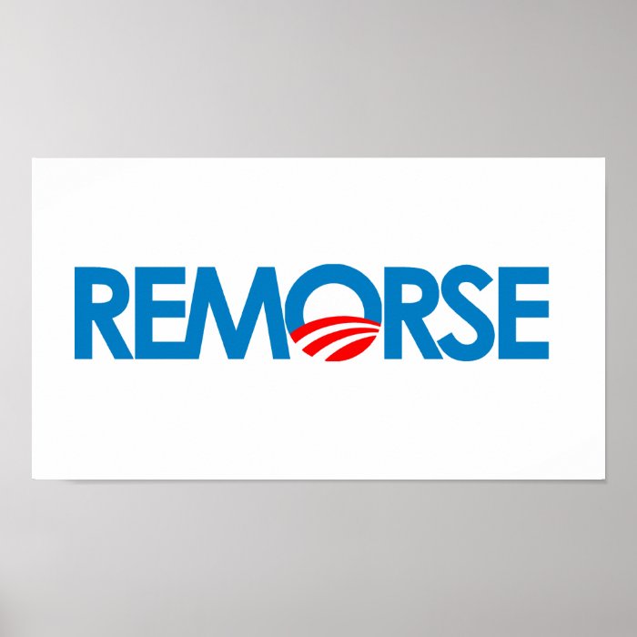 Anti Obama Bumpersticker   Remorse Print