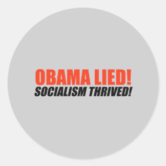 Anti-Obama Bumpersticker - Socialism Thrived Classic Round Sticker