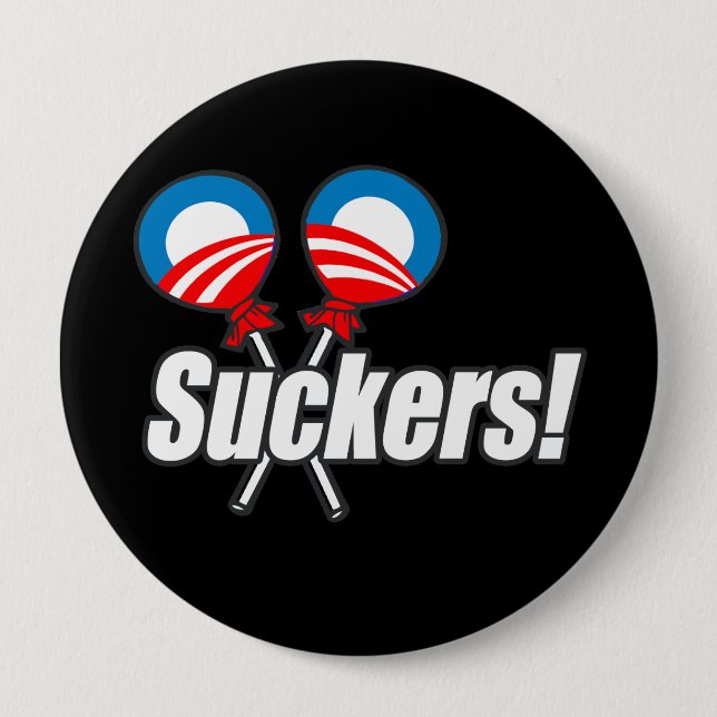 Anti-Obama Bumpersticker - Suckers Pinback Button (Front)
