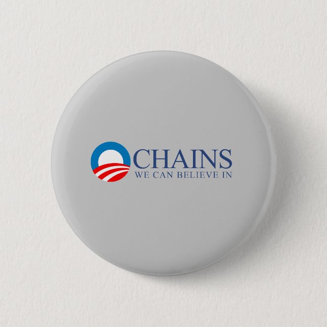 Anti-Obama - Chains we can believe in blue Pinback Button (Front)