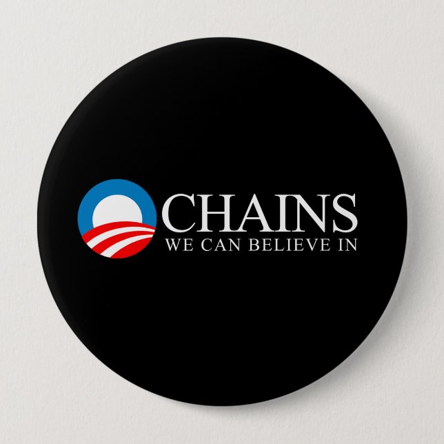 Anti-Obama - Chains we can believe in white Button (Front)