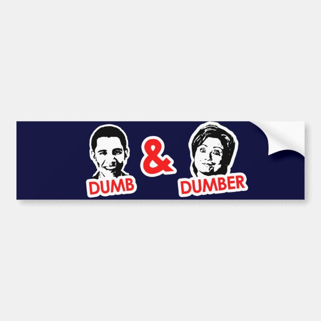 Anti-Obama - Dumb and Dumber Bumper Sticker (Front)