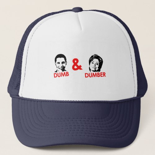 Anti_Obama _ Dumb and Dumber Trucker Hat