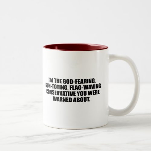 Anti_Obama _ God fearing conservative Two_Tone Coffee Mug