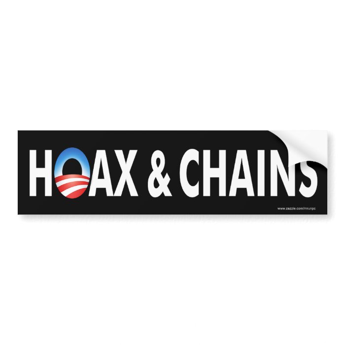 Anti obama "Hoax & Chains" bumper sticker