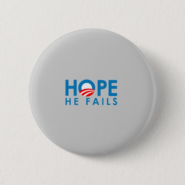 Anti-Obama - Hope he fails Pinback Button (Front)