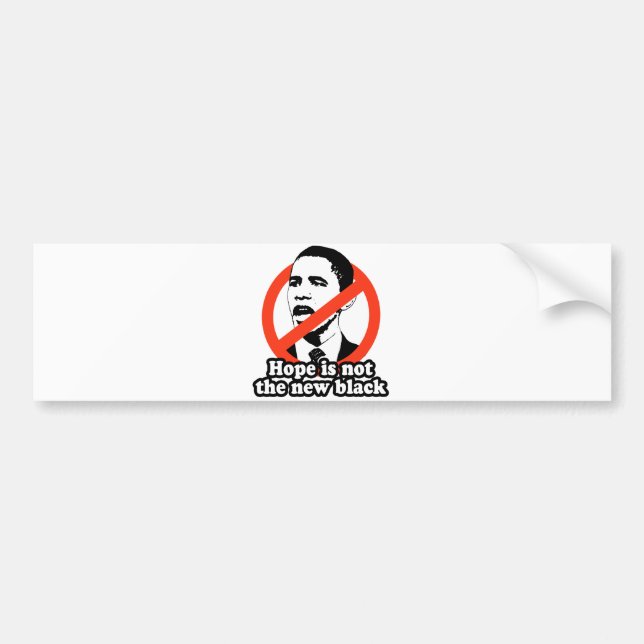 ANTI-OBAMA / HOPE IS NOT THE NEW BLACK BUMPER STICKER (Front)