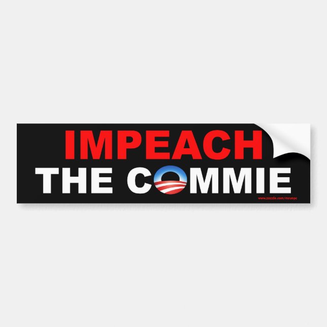 anti Obama "Impeach The Commie" bumper sticker (Front)
