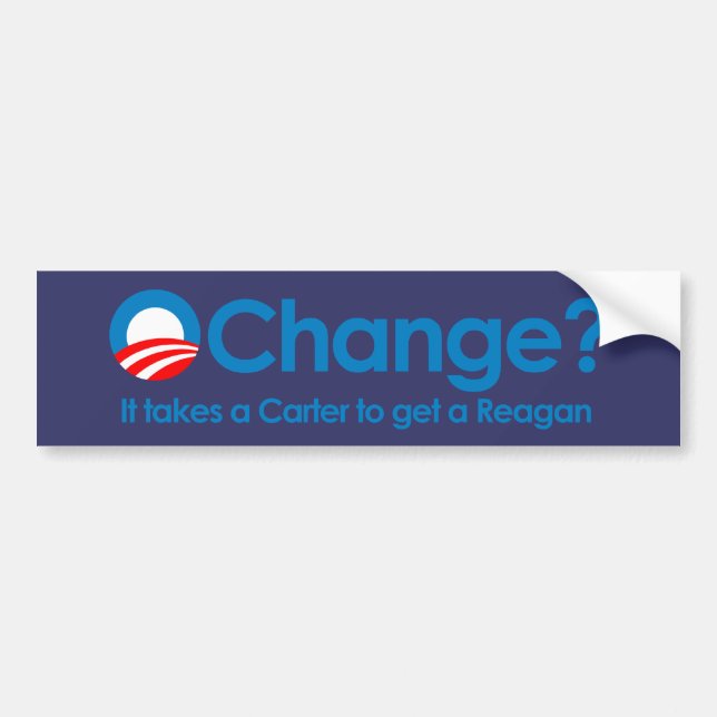 Anti-Obama - It takes a Carter to get a Reagan Bumper Sticker (Front)