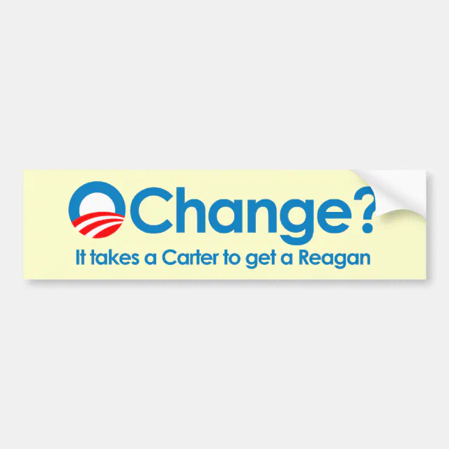 Anti-Obama - It takes a Carter to get a Reagan Bumper Sticker | Zazzle