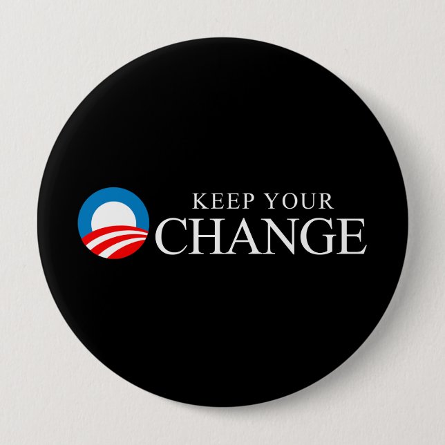 Anti-Obama - Keep your change Pinback Button (Front)