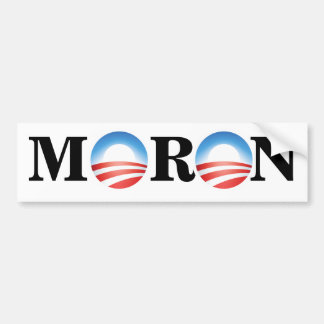 Anti-Obama Moron Bumper Stick Sticker