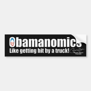 Anti Obama Obamanomics Economy Bumper Sticker