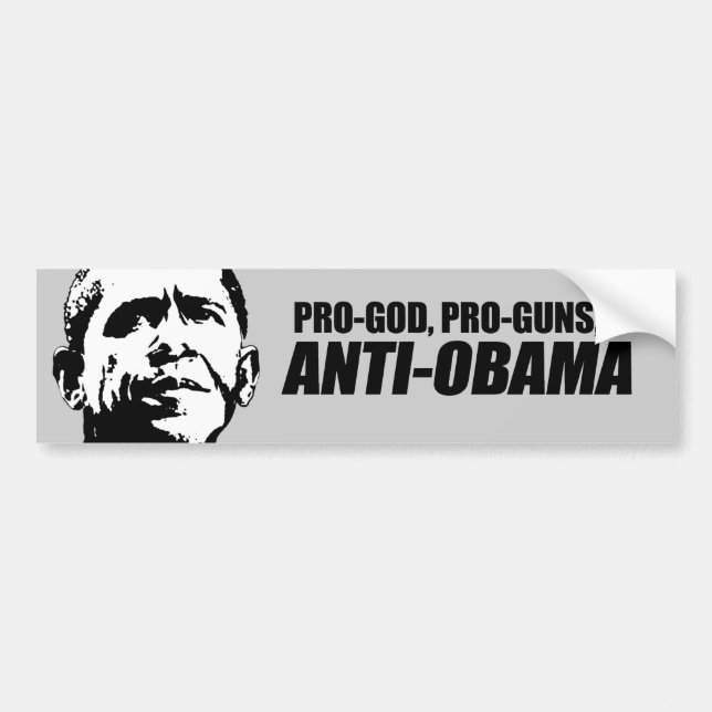 Anti-Obama - PRO-GOD PRO-GUNS ANTI-OBAMA Bumper Sticker (Front)