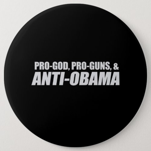 Anti_Obama _ PRO_GOD PRO_GUNS ANTI_OBAMA T_shirt Button