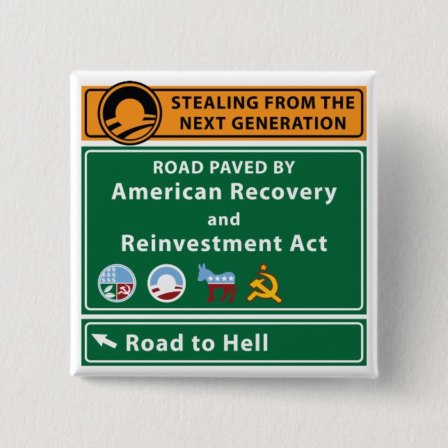 Anti-Obama: Road To Hell Paved With Stimulus Pinback Button (Front)