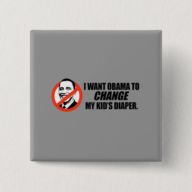 Anti-Obama T-shirt - Change my kids diaper Button (Front)